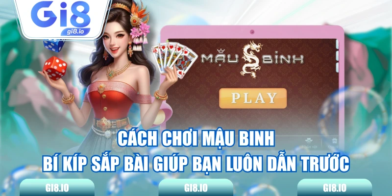 Cách chơi Mậu Binh