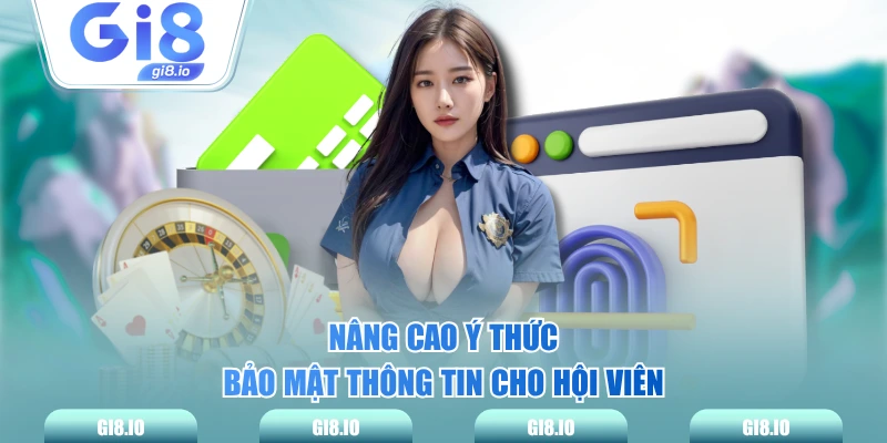 Nâng cao ý thức bảo mật thông tin cho hội viên