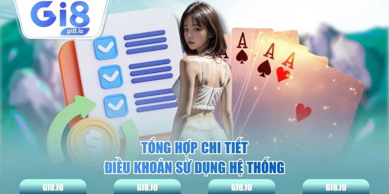 Tổng hợp chi tiết điều khoản sử dụng hệ thống